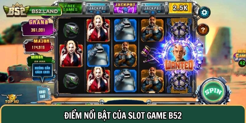 Slot Game B52 CLUB 2 Điểm nổi bật của slot game B52