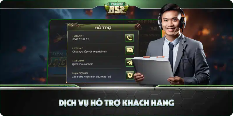 B52 The Club - Tên gọi mới của B52 Club 2 Dịch vụ hỗ trợ khách hàng